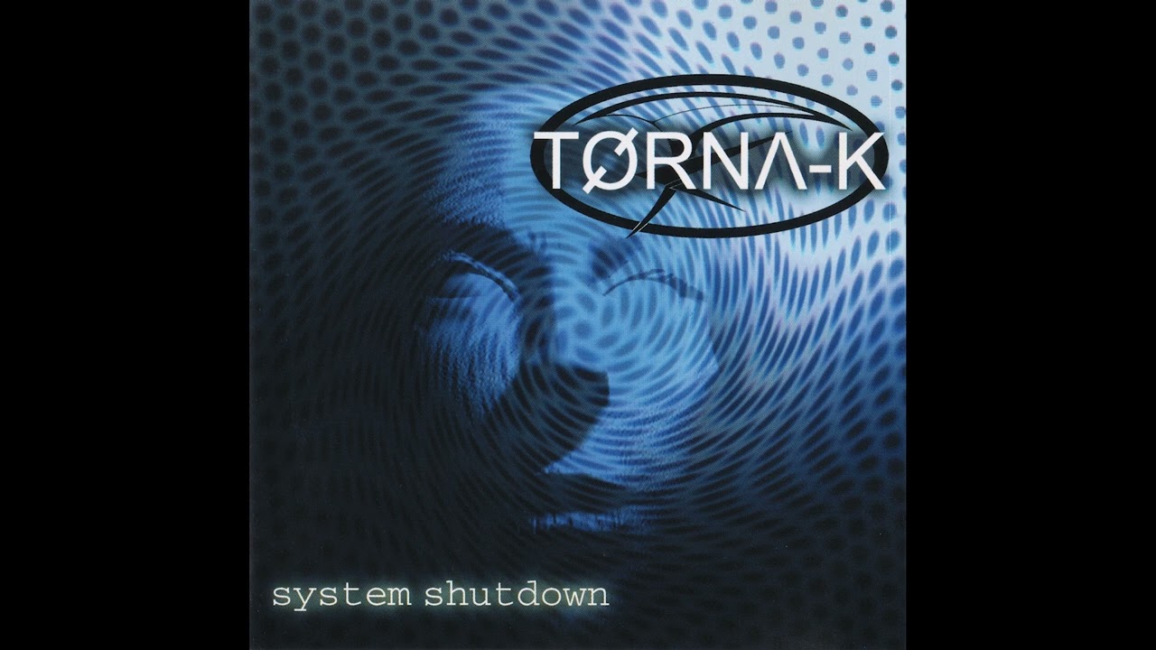 Torna-K - System Shutdown (1999, CD)