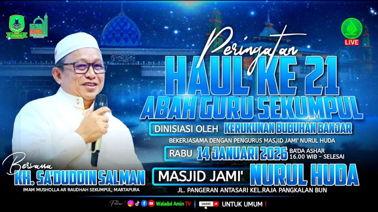 Haul Abah Guru Sekumpul Ke 21 Bersama KH. Sa'duddin Salman | Masjid Jami' Nurul Huda Pangkalan Bun