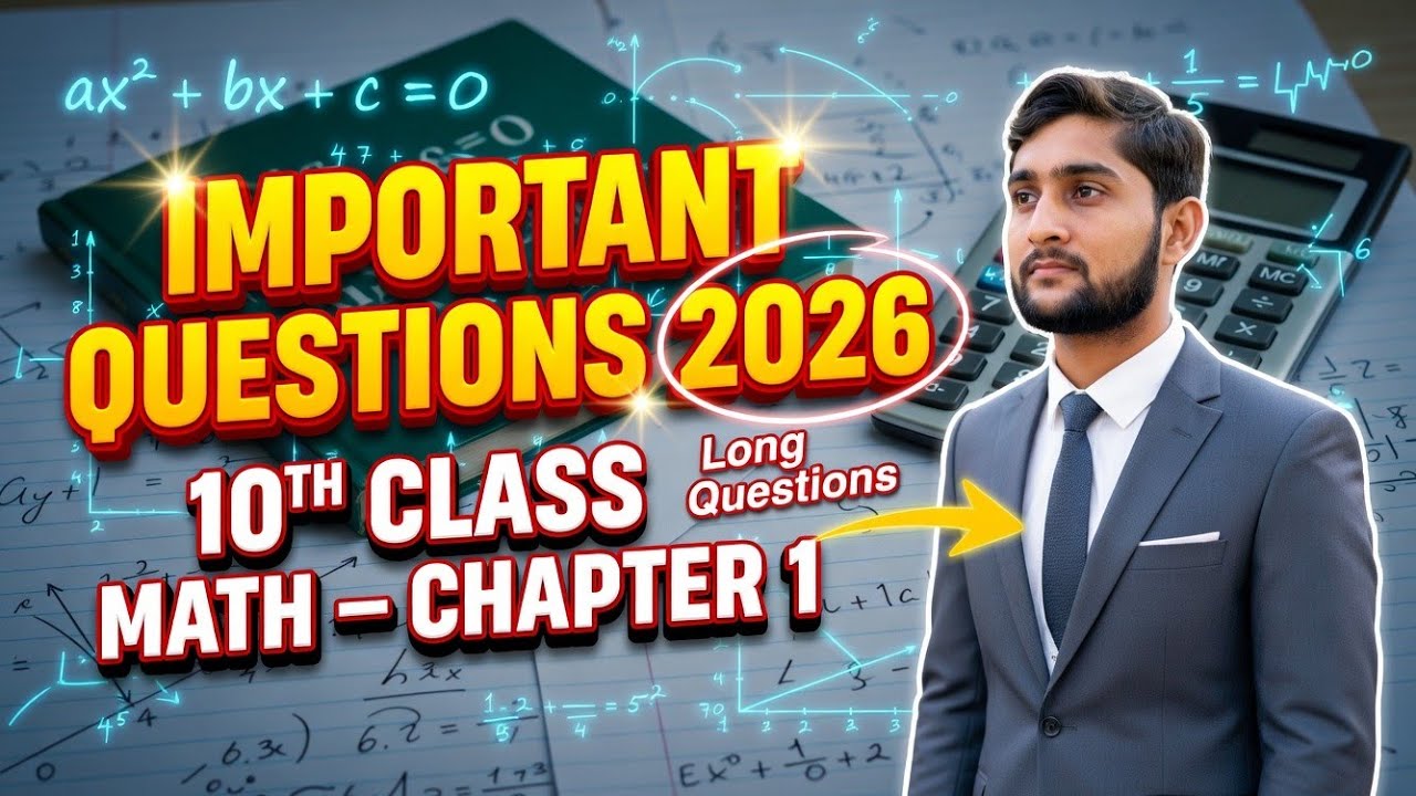 10th Class Math Chapter 1 Important Long Questions 2026 | Board Exam तैयारी | Must Do Questions