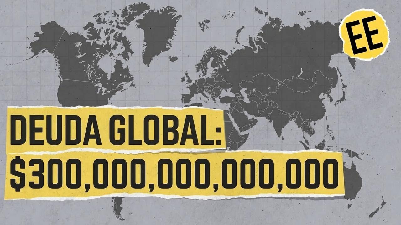 Todo lo que pocos entienden sobre la deuda mundial explicado f&aacute;cil