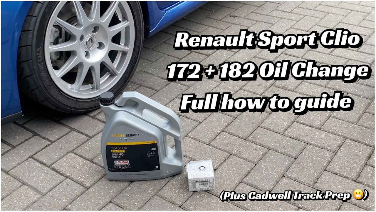 Renault Sport Clio 172 182 Oil Change Guide (Plus some Cadwell track prep)