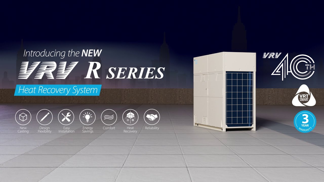 VRV R Series Heat Recovery System - 6th Generation