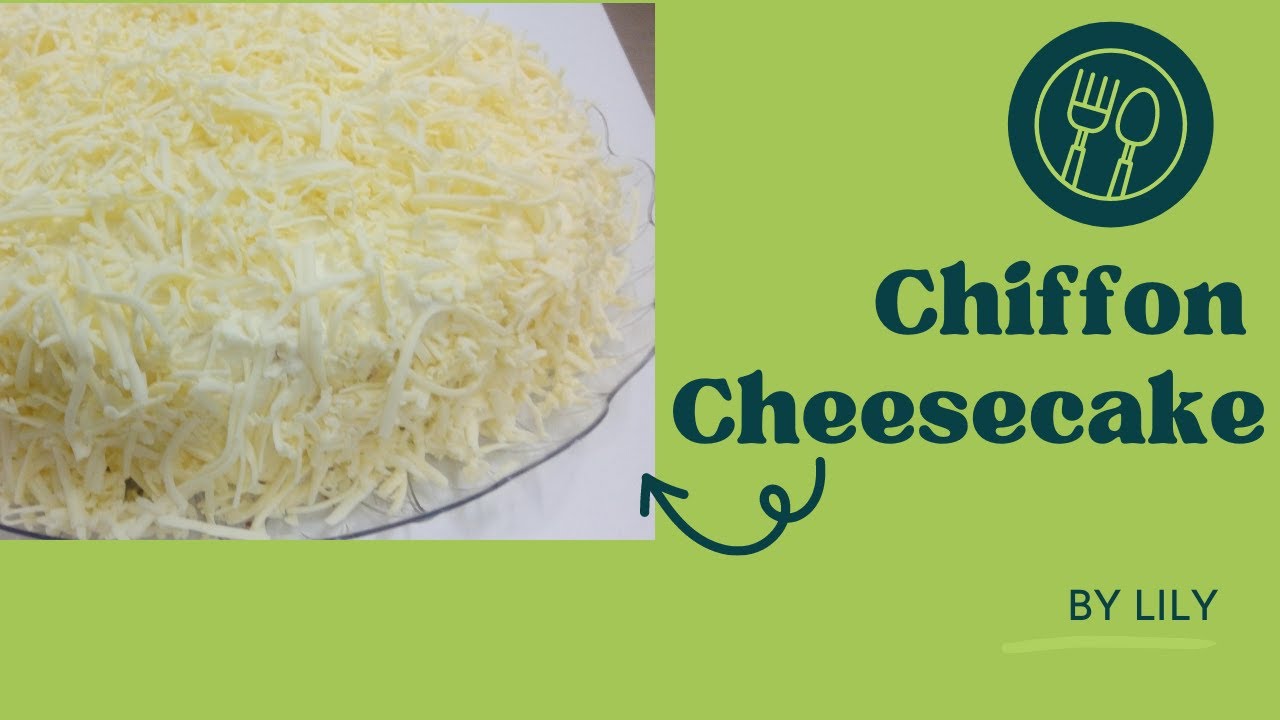 Chiffon Cheesecake Recipe | Filipino style cheesecake |