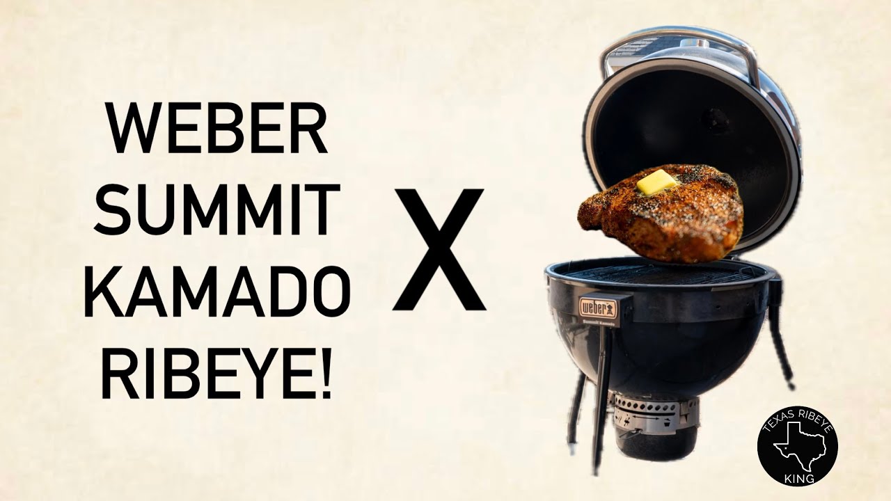 Weber Summit Kamado Ribeye | Texas Ribeye King