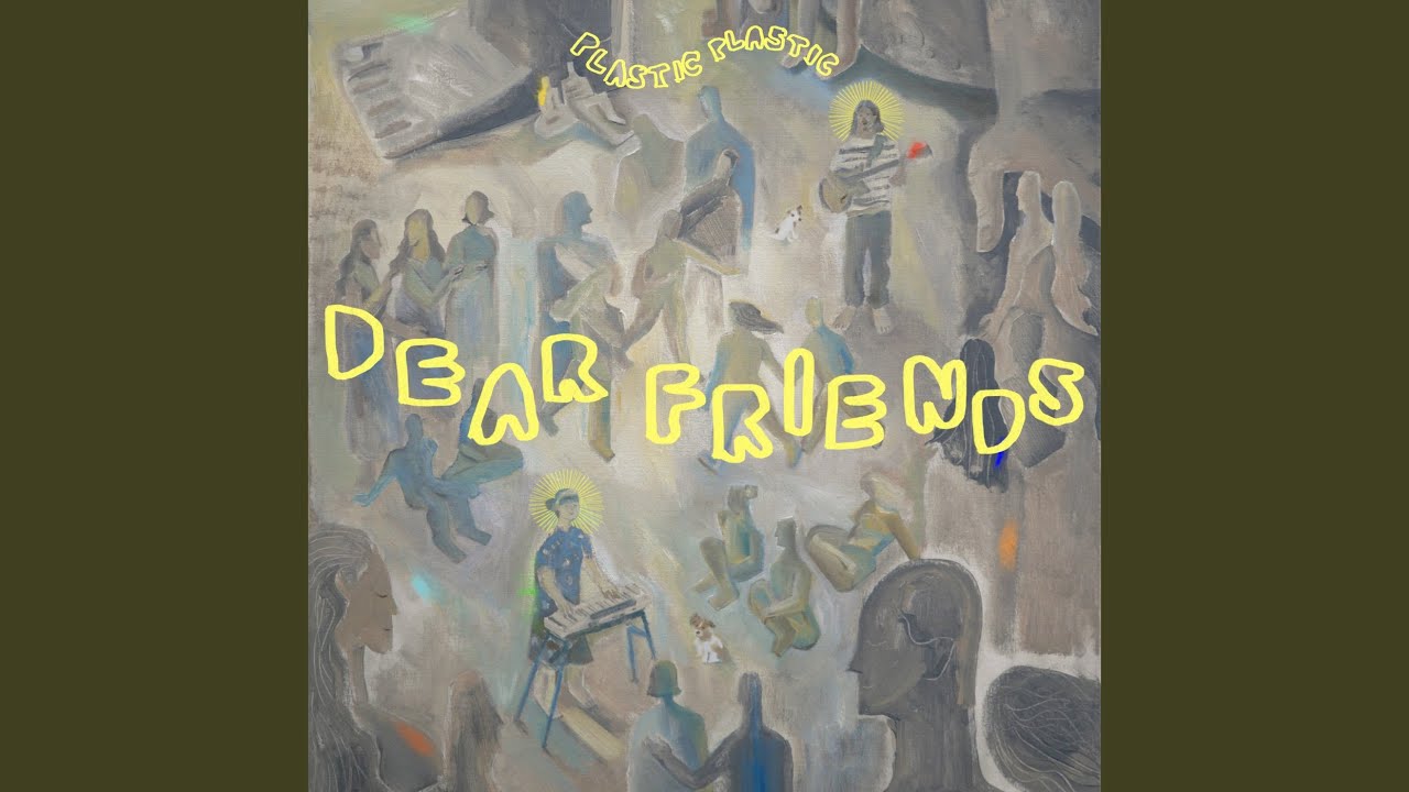 Dear Friends