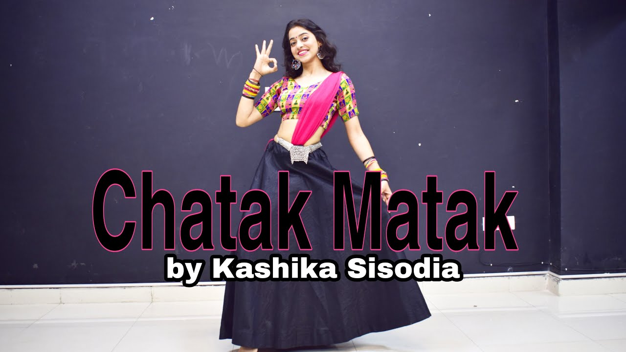 Chatak Matak | Kashika Sisodia Choreography