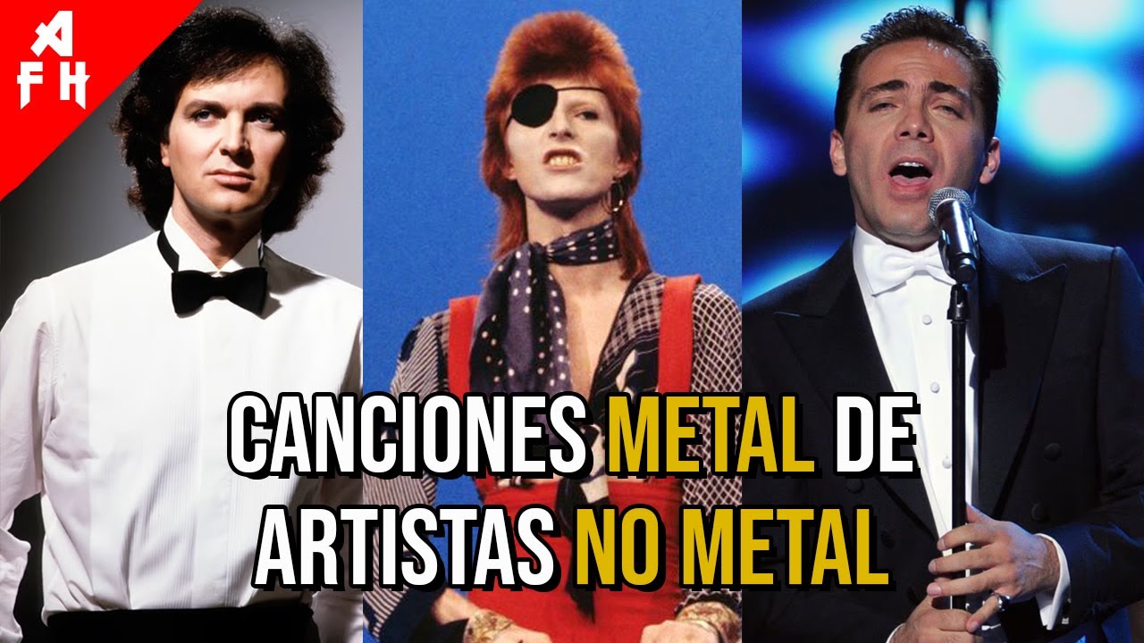 CANCIONES DE METAL HECHAS POR BANDAS QUE NO SON METAL