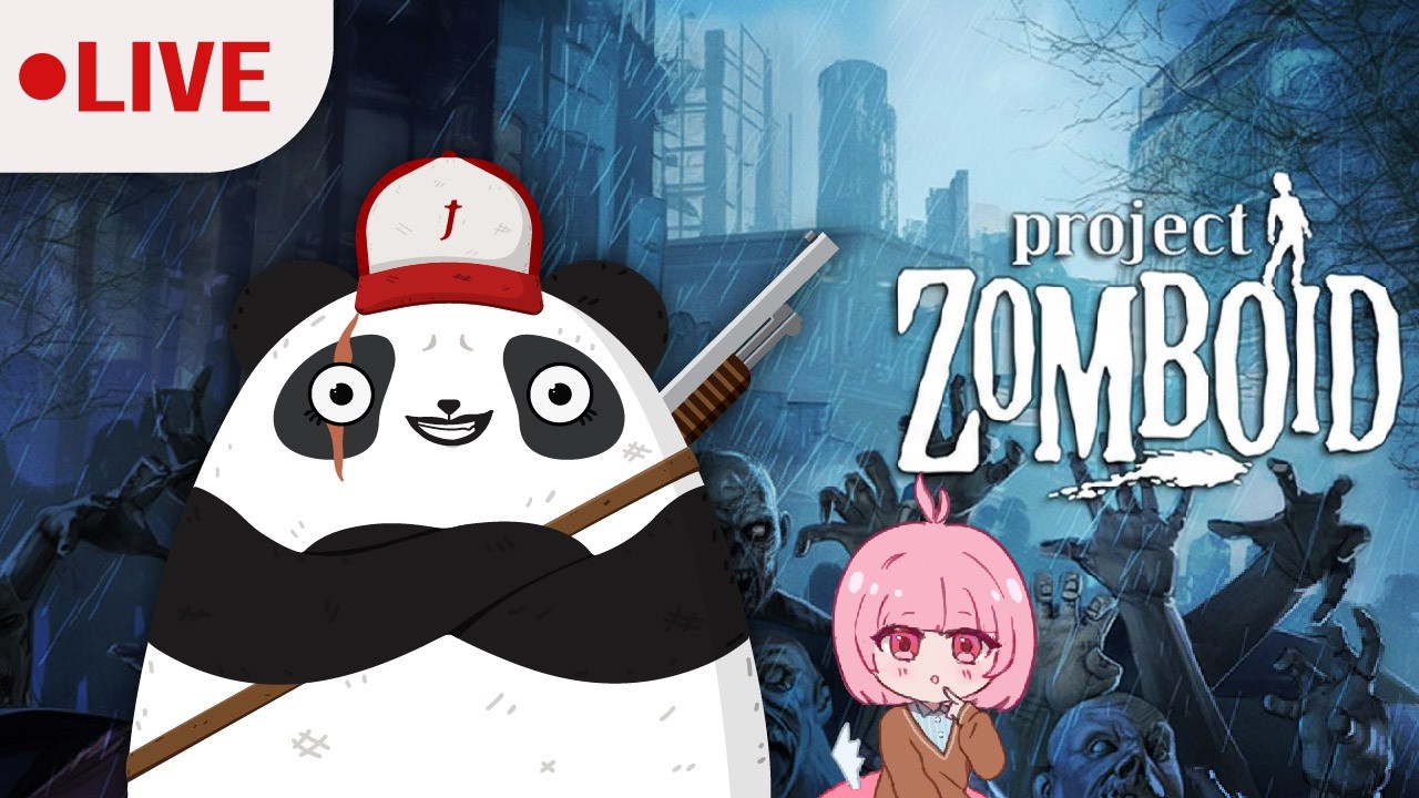 【 🔴LIVE 】🐼เอาชีวิตรอด และรวมกลุ่ม [ Project Zomboid ] #58