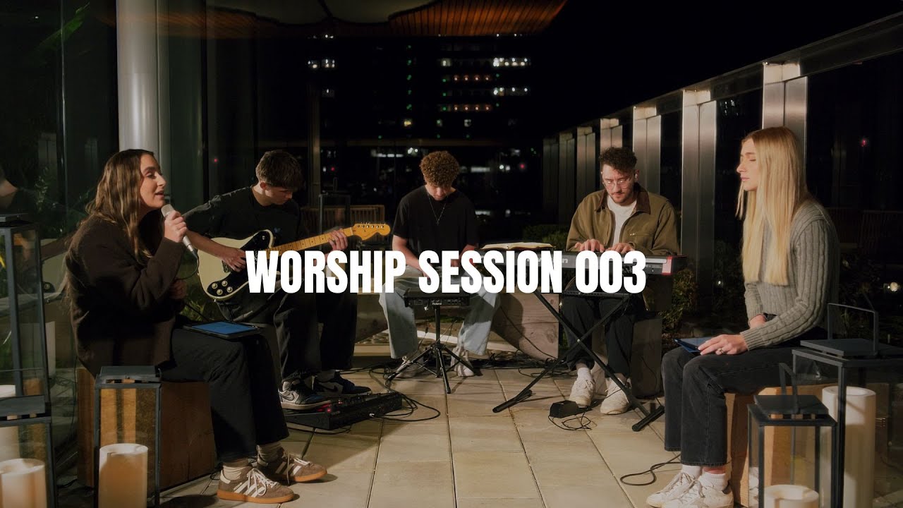 Worship Session 003 // feat. Leah & Larisa