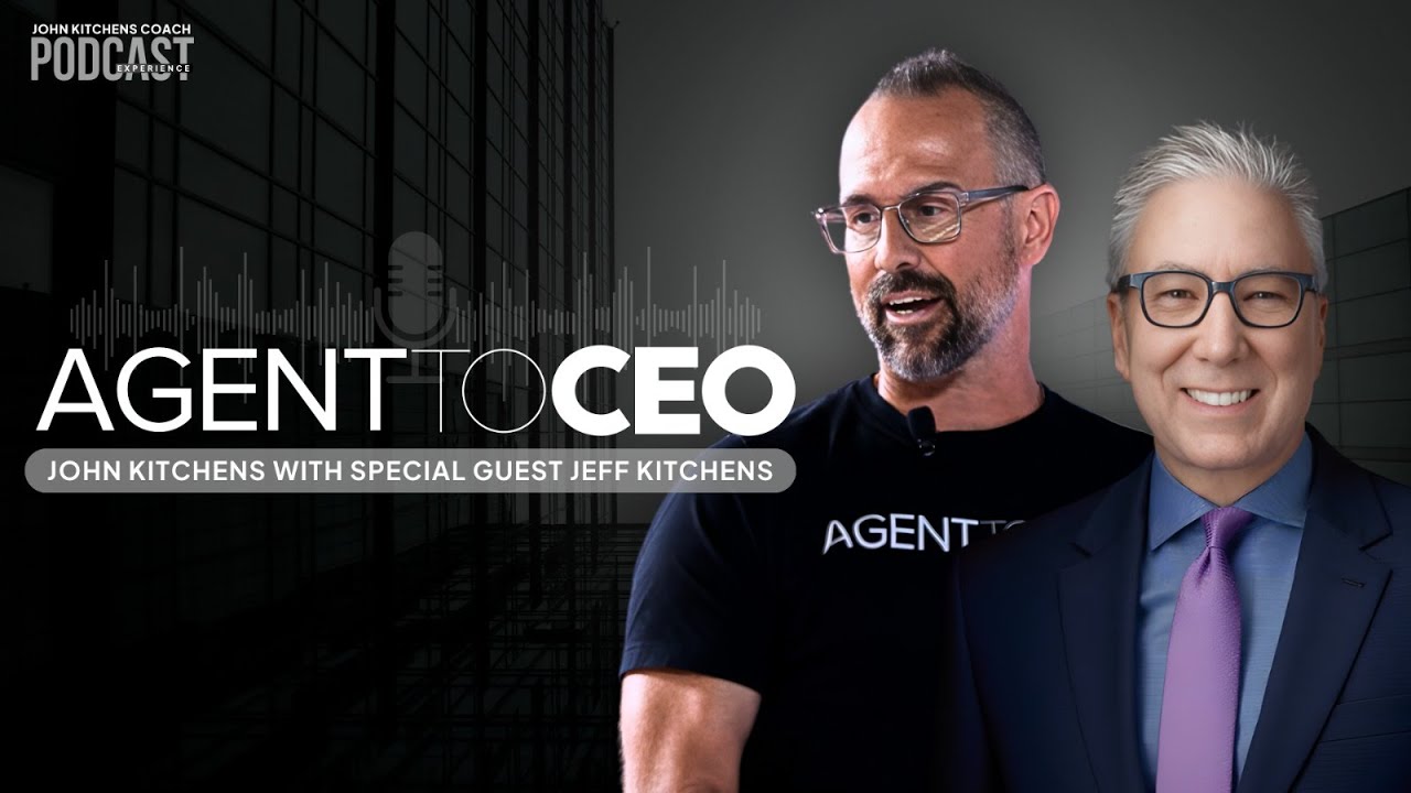 Agent to CEO Podcast with Jeff Kitchens