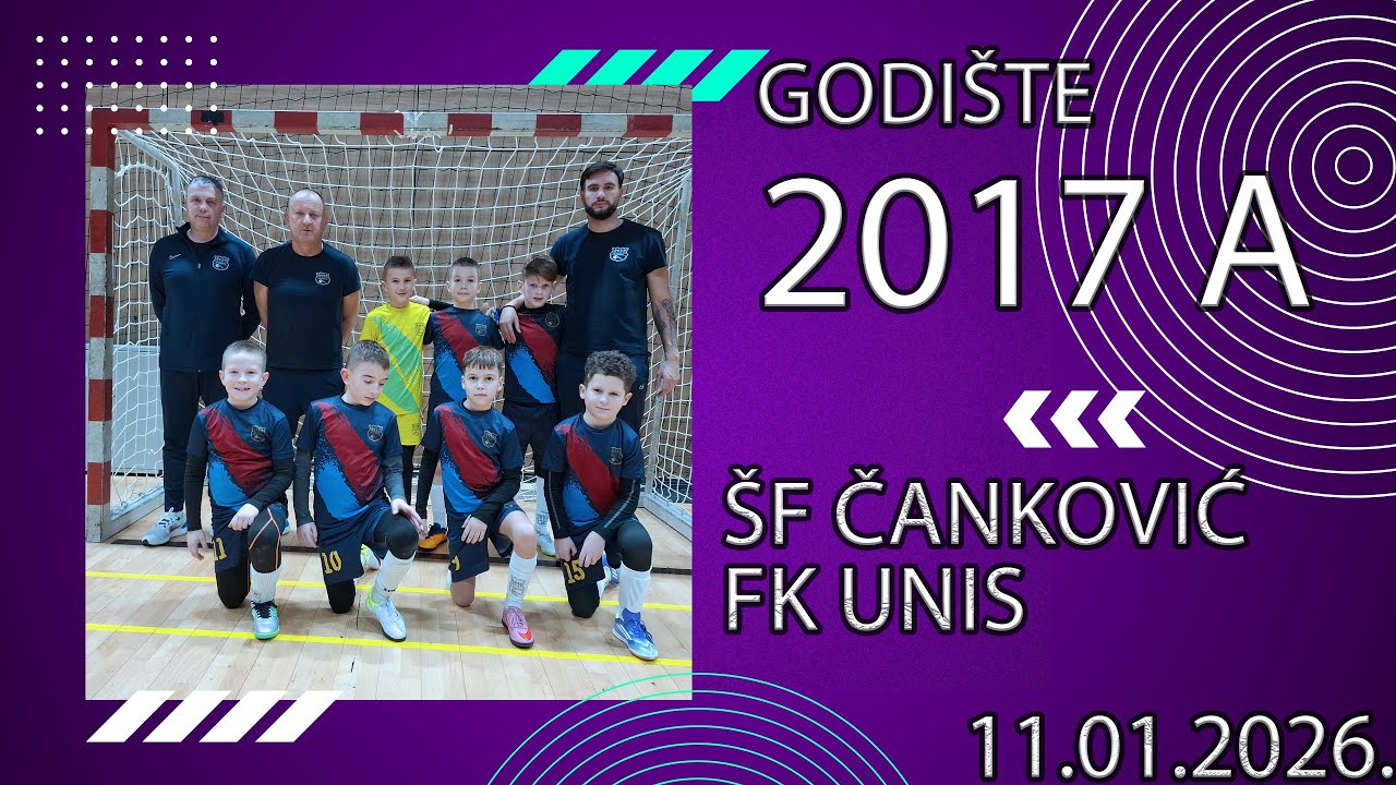ŠF ČANKOVIĆ - FK UNIS (0:2) 2017A godište (11.01.2026.)