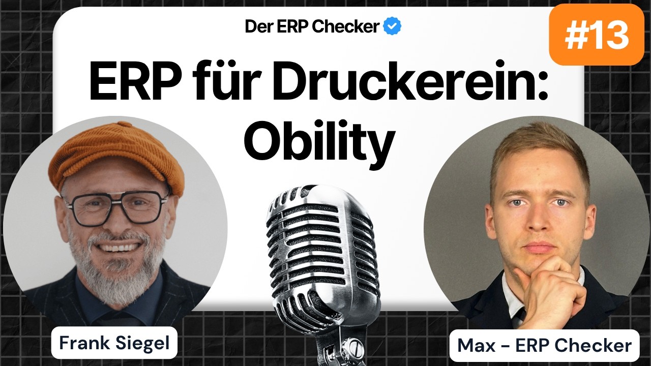 ERP für Druckereien: Schluss mit Excel-Chaos (Live Demo Obility) – Frank Siegel