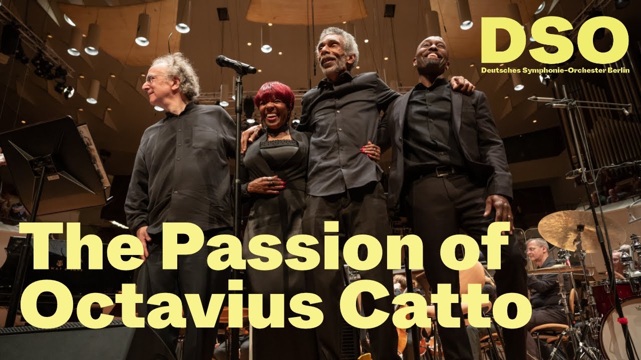 The Passion of Octavius Catto | Uri Caine | DSO Berlin