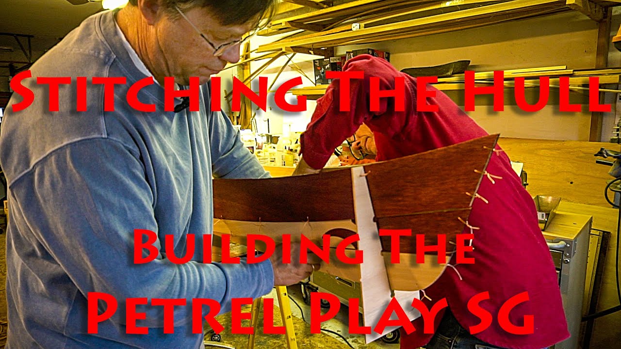 Stitching the Hull on a Stitch and Glue Kayak - Petrel Play SG Build - E4.3