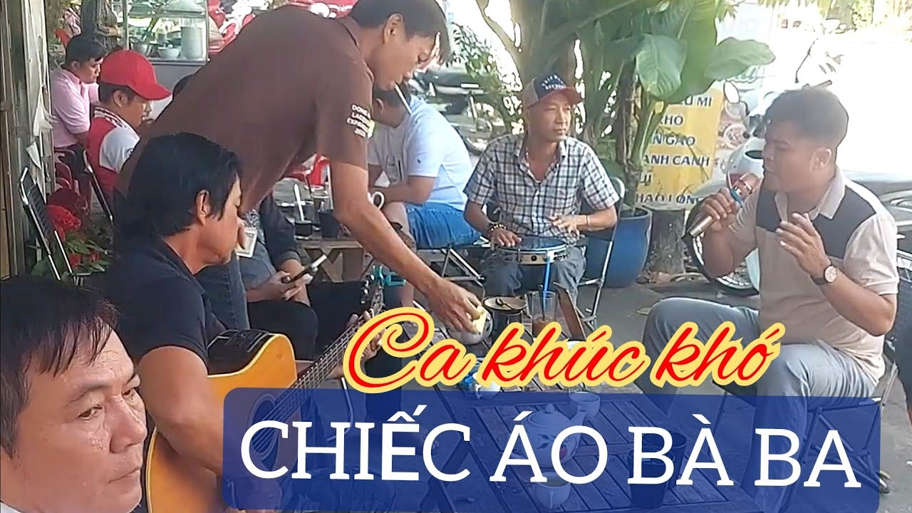 Chiếc áo bà ba - Chương Võ hát vĩa hè  Dân ca Nam Bộ 