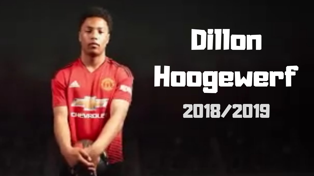 Dillon Hoogewerf - Welcome to Manchester United! - Highlights 2018/2019