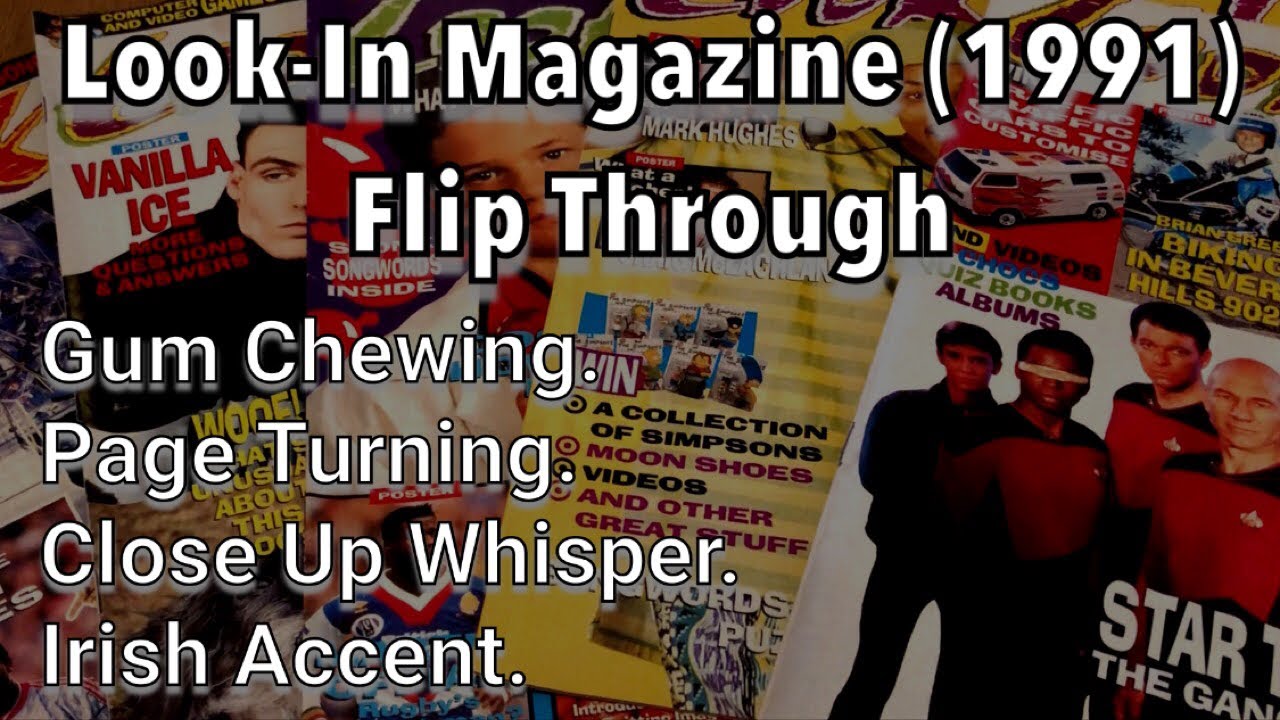 ASMR Flipping Through LOOK-IN Magazine (UK) / Male / Irish Accent / Page Turning / Gum  / Whisper