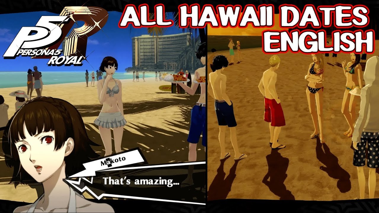 All Hawaii Dates - Persona 5 Royal
