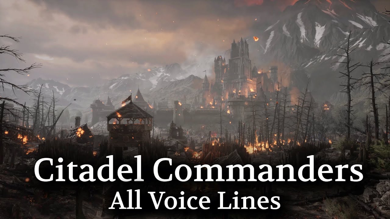 Chivalry 2 - Citadel Commanders Voice Lines