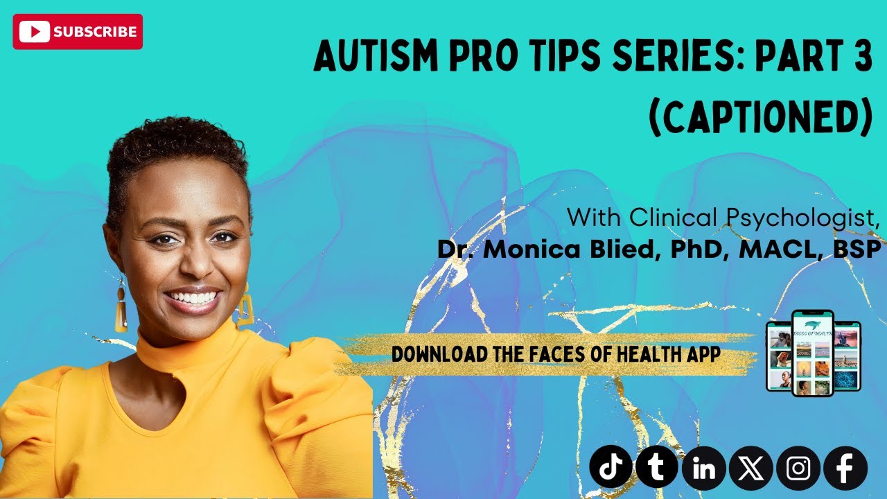 Autism Pro Tips Series: Part 3 (Captioned)