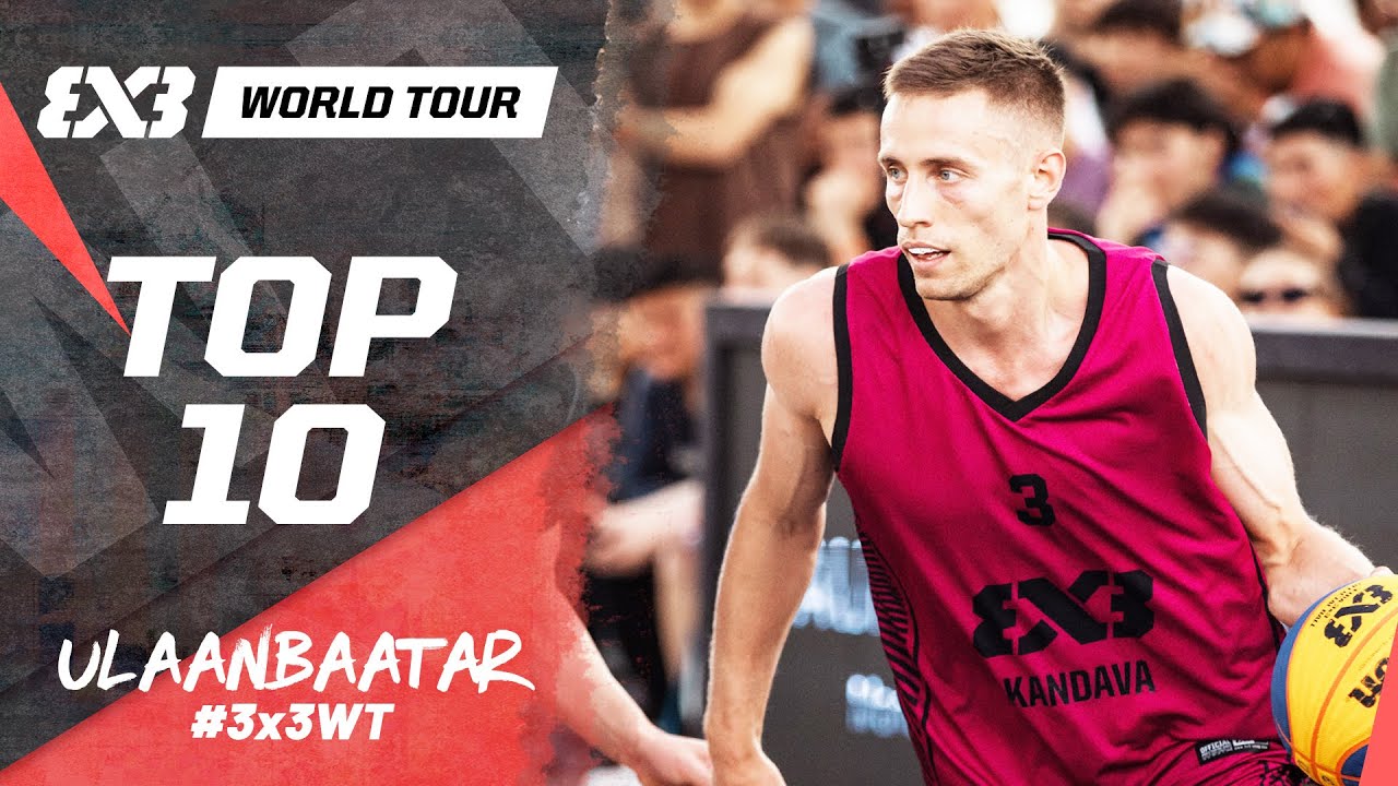 Top 10 Plays | FIBA 3x3 World Tour Ulaanbaatar 2024