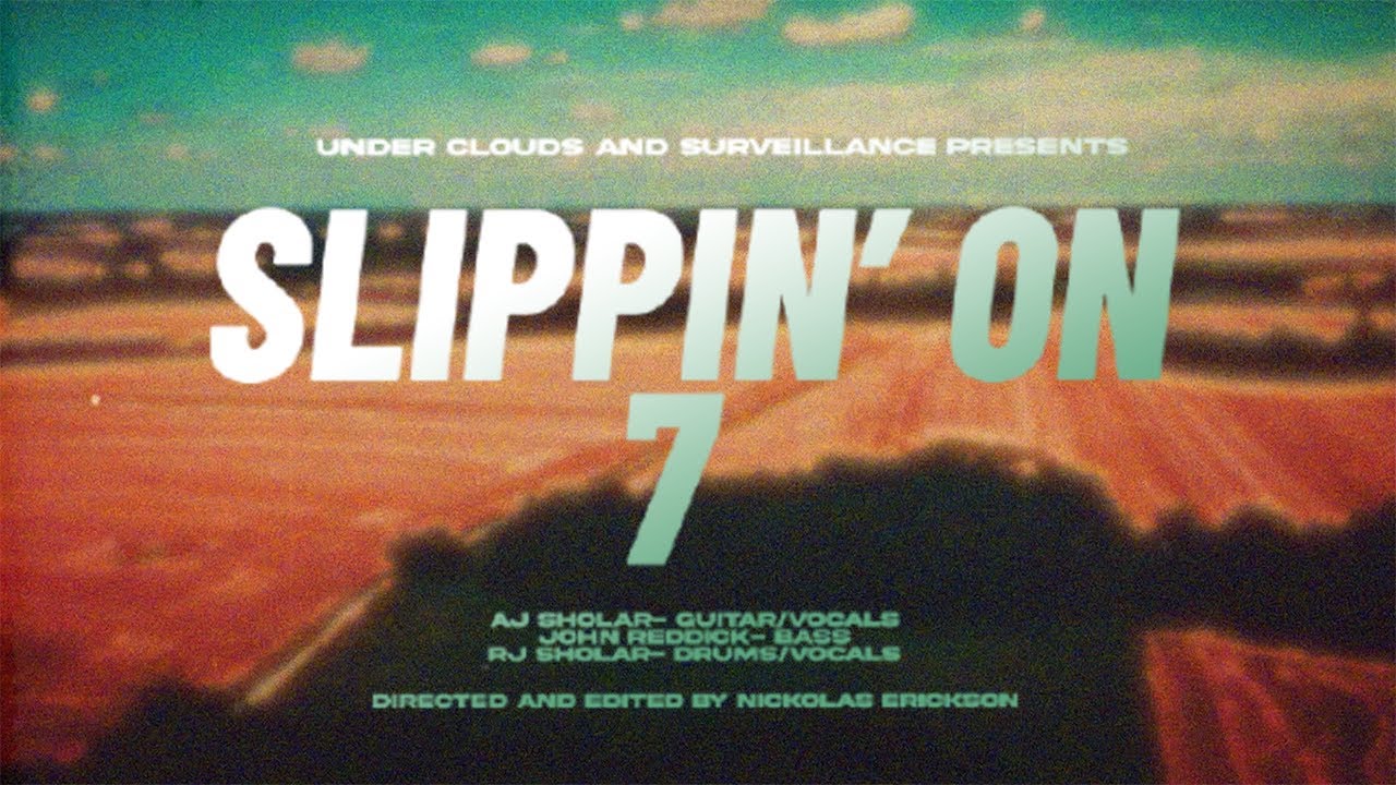 Under Clouds and Surveillance - Slippin' On 7