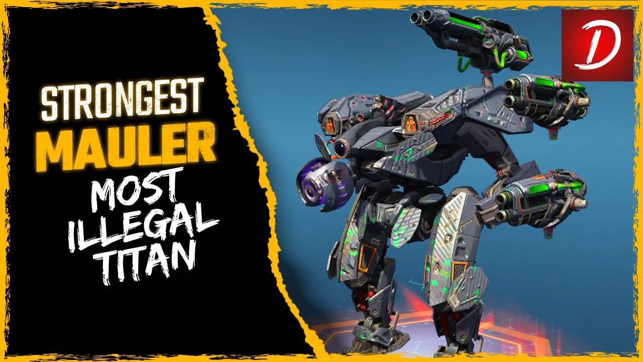 🔥 MOST ILLEGAL Mauler Titan : Meta 10.3 : War Robots WR