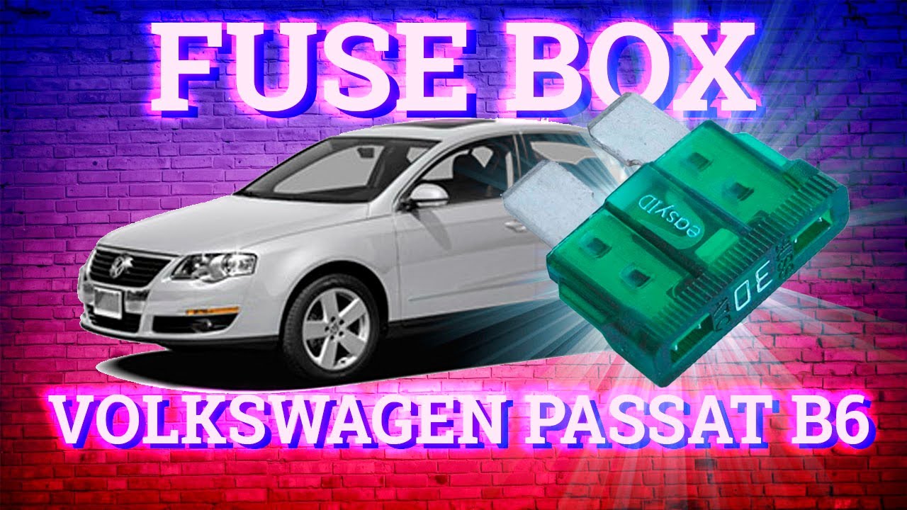 Volkswagen Passat B6 (2005-2010) fuse box diagram