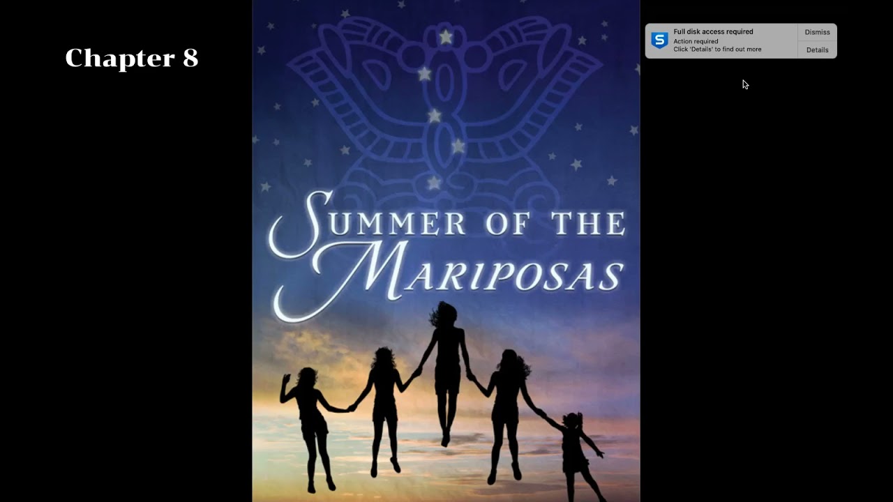 Chapter 8 Summer of the Mariposas 1