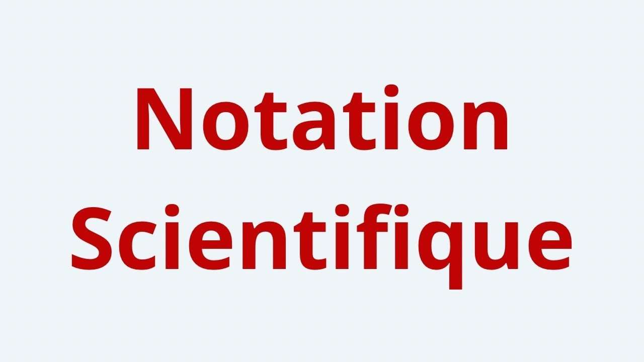 Notation Scientifique