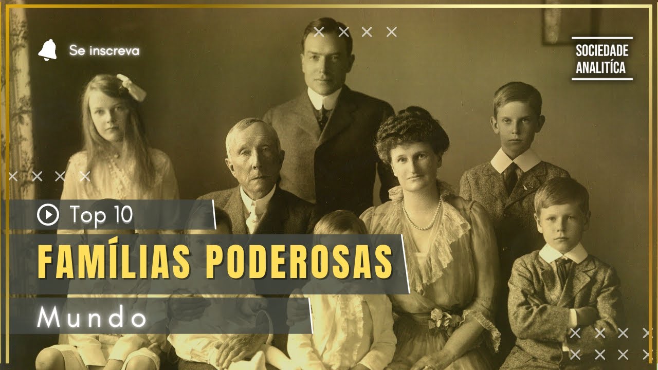 Os donos do poder: Conhe&ccedil;a as 10 fam&iacute;lias mais poderosas do mundo