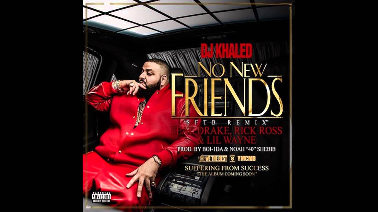 DJ Khaled Feat. Drake, Rick Ross & Lil Wayne - No New Friends  Instrumental