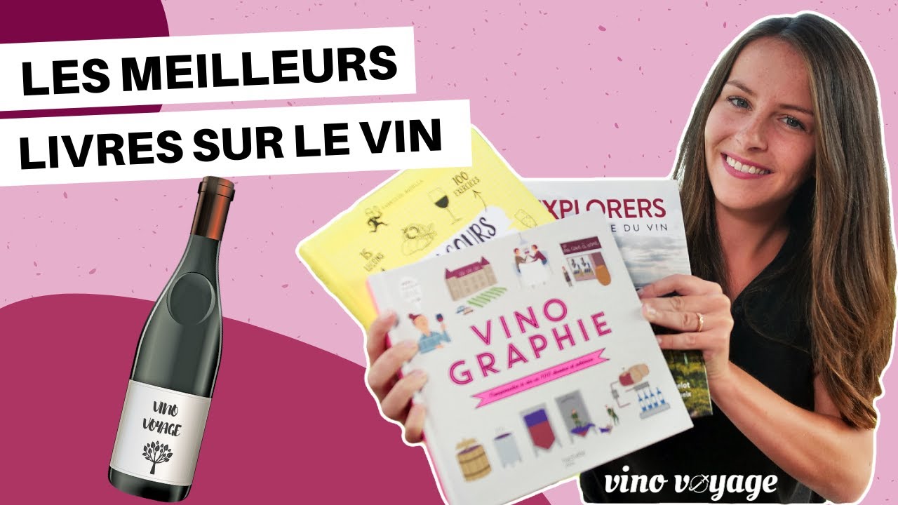 Les 7 meilleurs LIVRES sur le VIN : am&eacute;liorez vos connaissances en &oelig;nologie