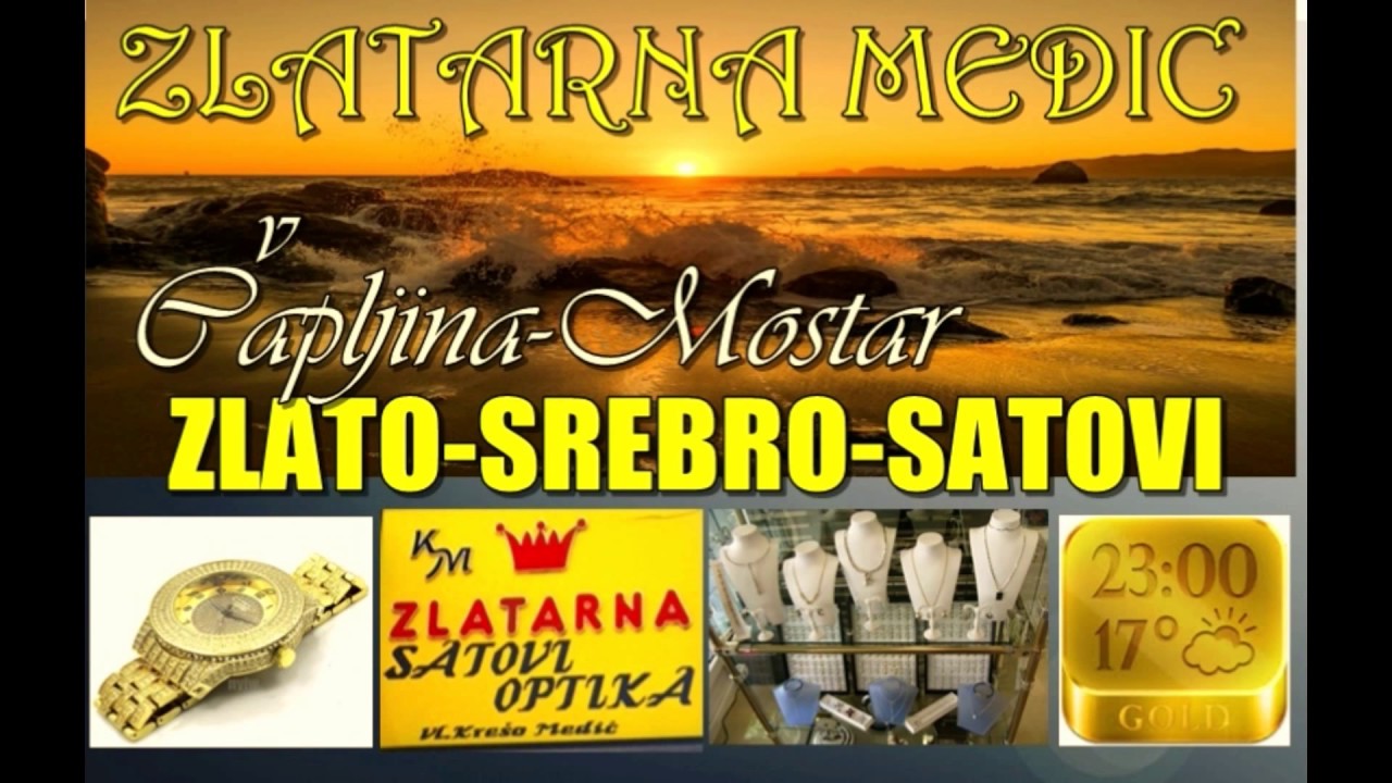 Zlatarna Medić-Čapljina-Mostar,prodaja satova