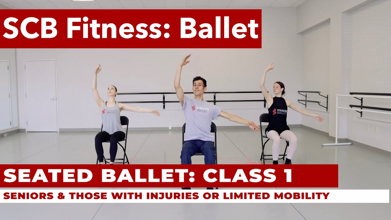 SCB Fitness: Seated Ballet: Class 1 - For senior or those with injuries or limited mobility.