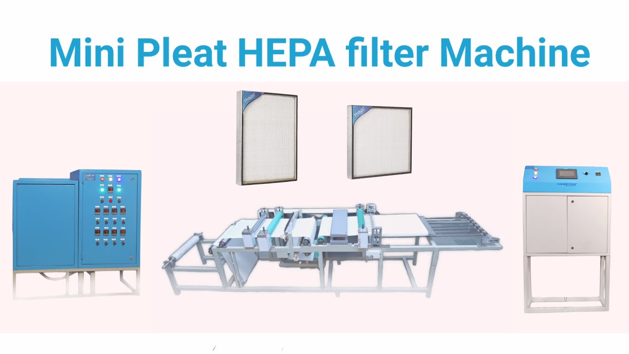 Mini Pleat HEPA filter Machine | chemietron