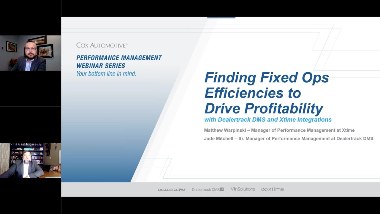 Finding Fixed Ops Efficiencies to Drive Profitability with Dealertrack DMS & Xtime Integrations