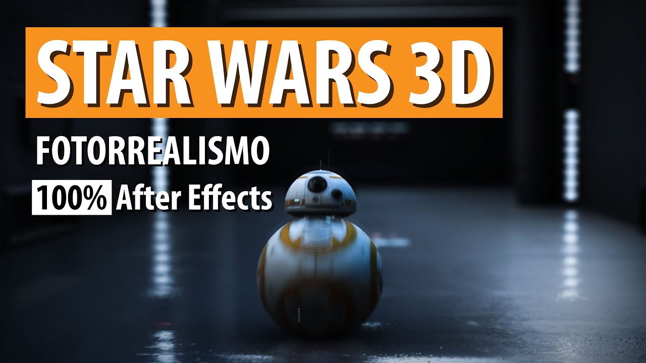 Tutorial - Animação Fotorrealista do Star Wars - 100% After Effects