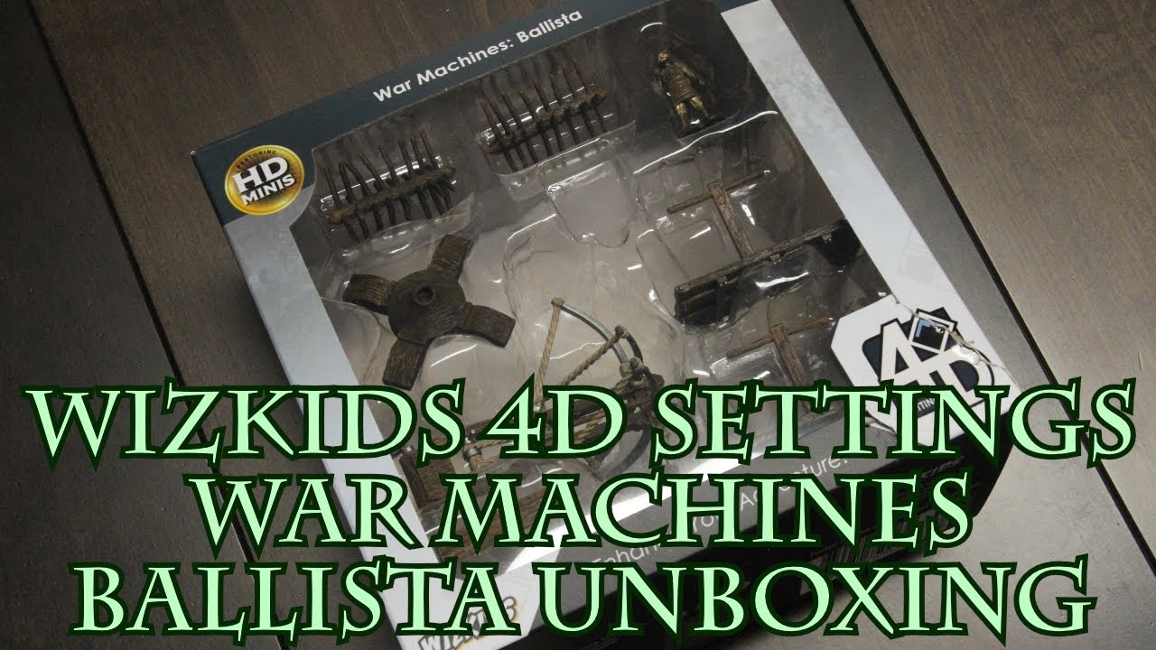 WizKids 4D Settings War Machines: Ballista Unboxing