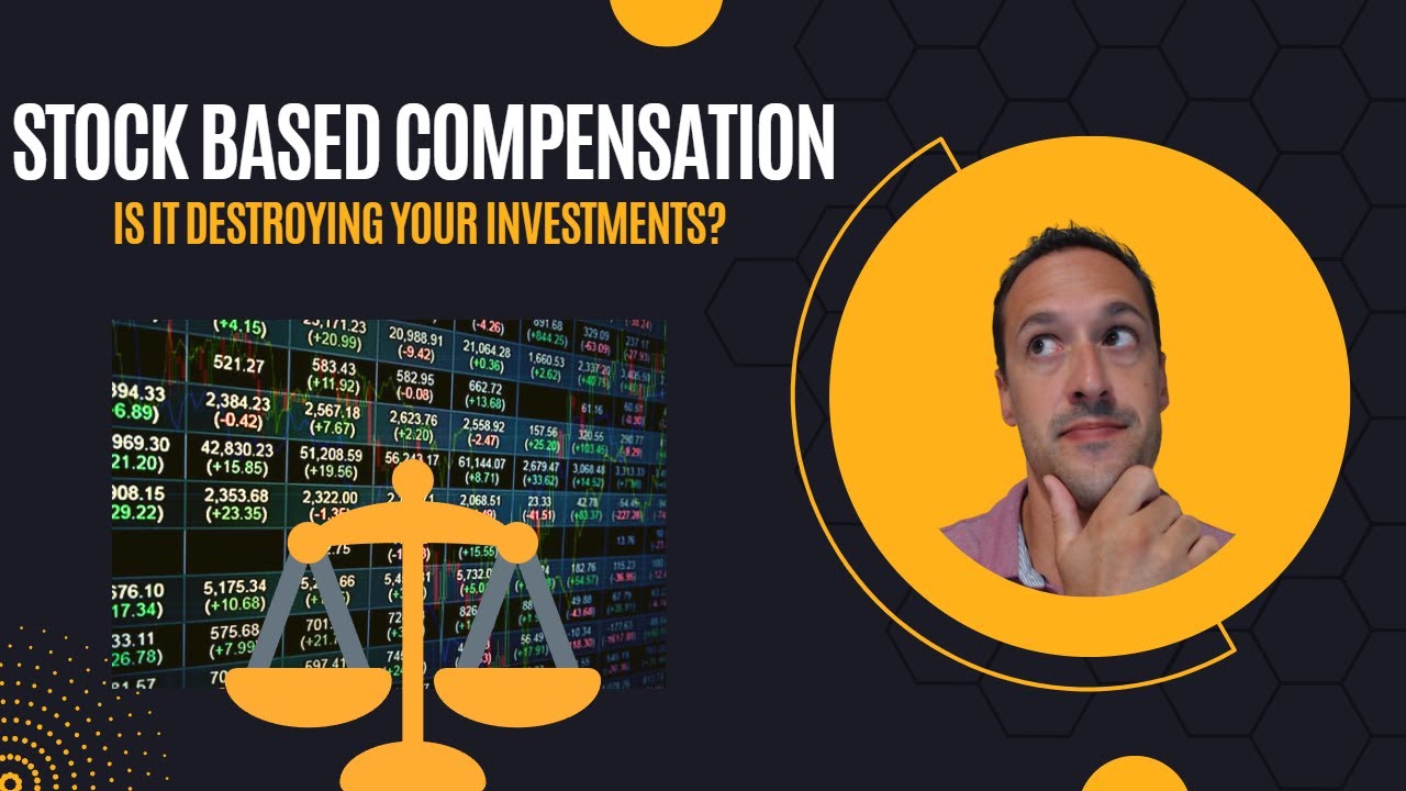 What is Stock Based Compensation? | How Did it Get Here? |How Does it Affect Investors?