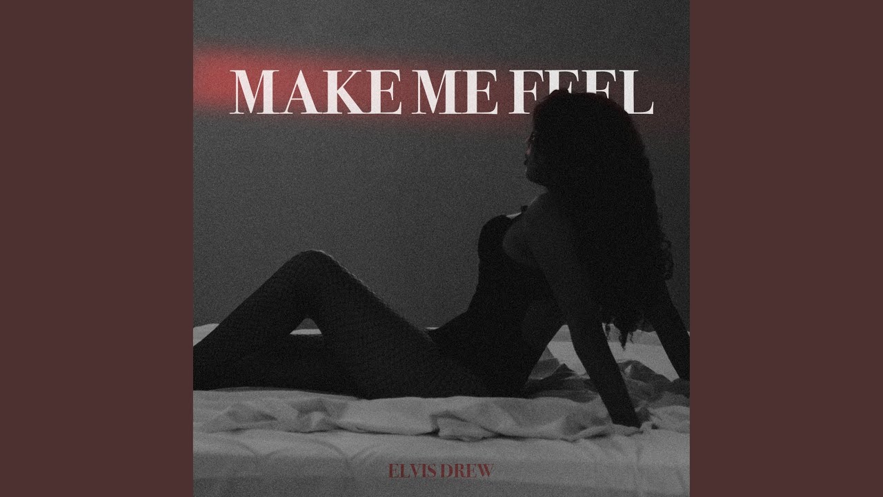 Make Me Feel