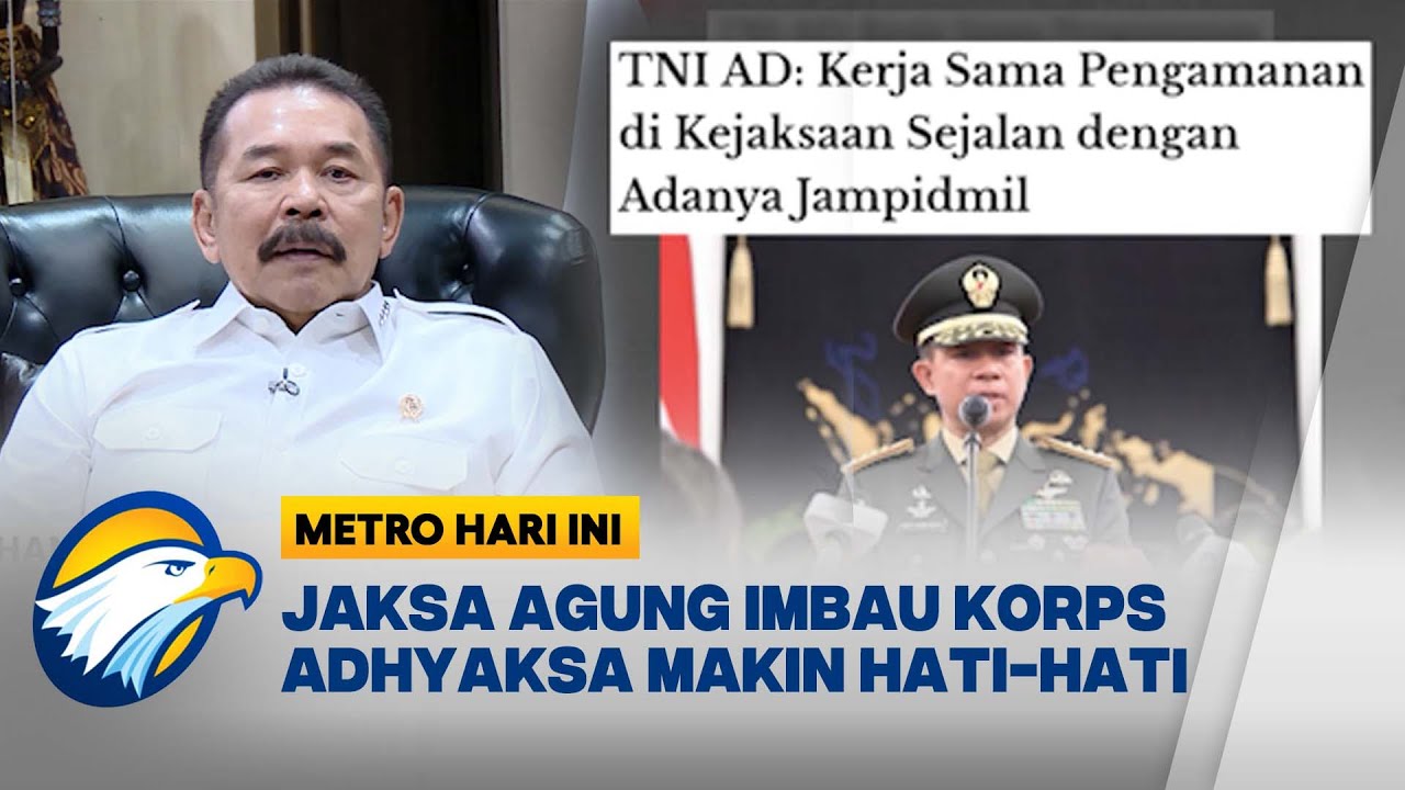 Jaksa Agung Ungkap Ancaman Meningkat, Musuh Kejaksaan Makin Banyak [Metro Hari Ini]