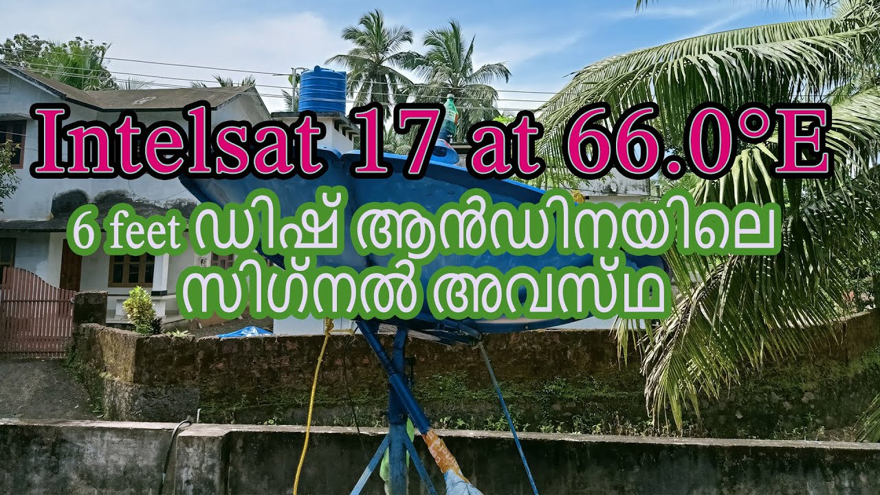 Intelsat 17 at 66.0&deg;E Signal problems 6 feet dish antenna