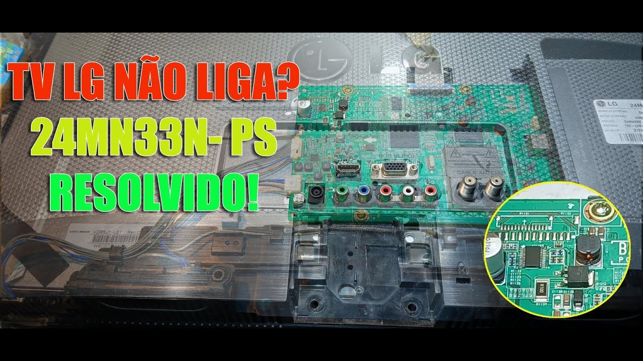 TV LG NÃO LIGA? PLACA!