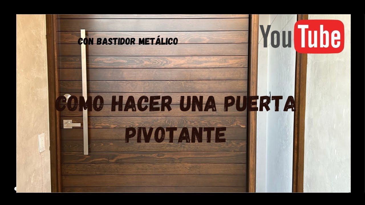 PUERTA PIVOTANTE CON BASTIDOR DE ACERO || APRENDE A HACERLA |SENCILLA Y PRÁCTICA