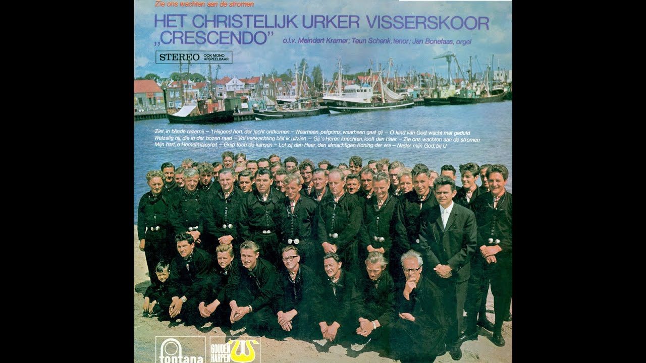 Chr.Urker Visserskoor ‘Crescendo’ olv M. Kramer & J. Bonefaas orgel – Zie ons wachten aan de stromen