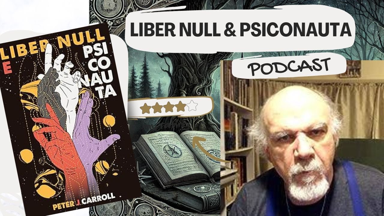 Podcast Liber Null & Psichonault de Peter J Carroll