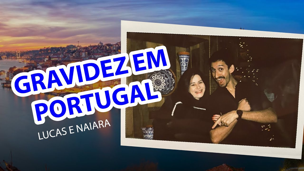 Gravidez em Portugal - Gravidez Longe de Casa