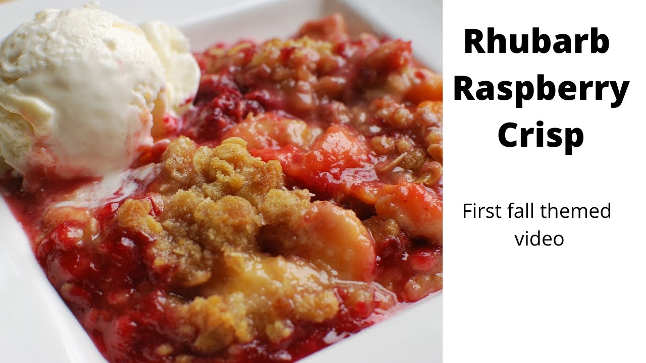 Easy Rhubarb raspberry crisp recipe. Fall video series #1