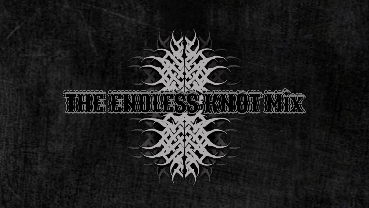 THE ENDLESS KNOT Mix